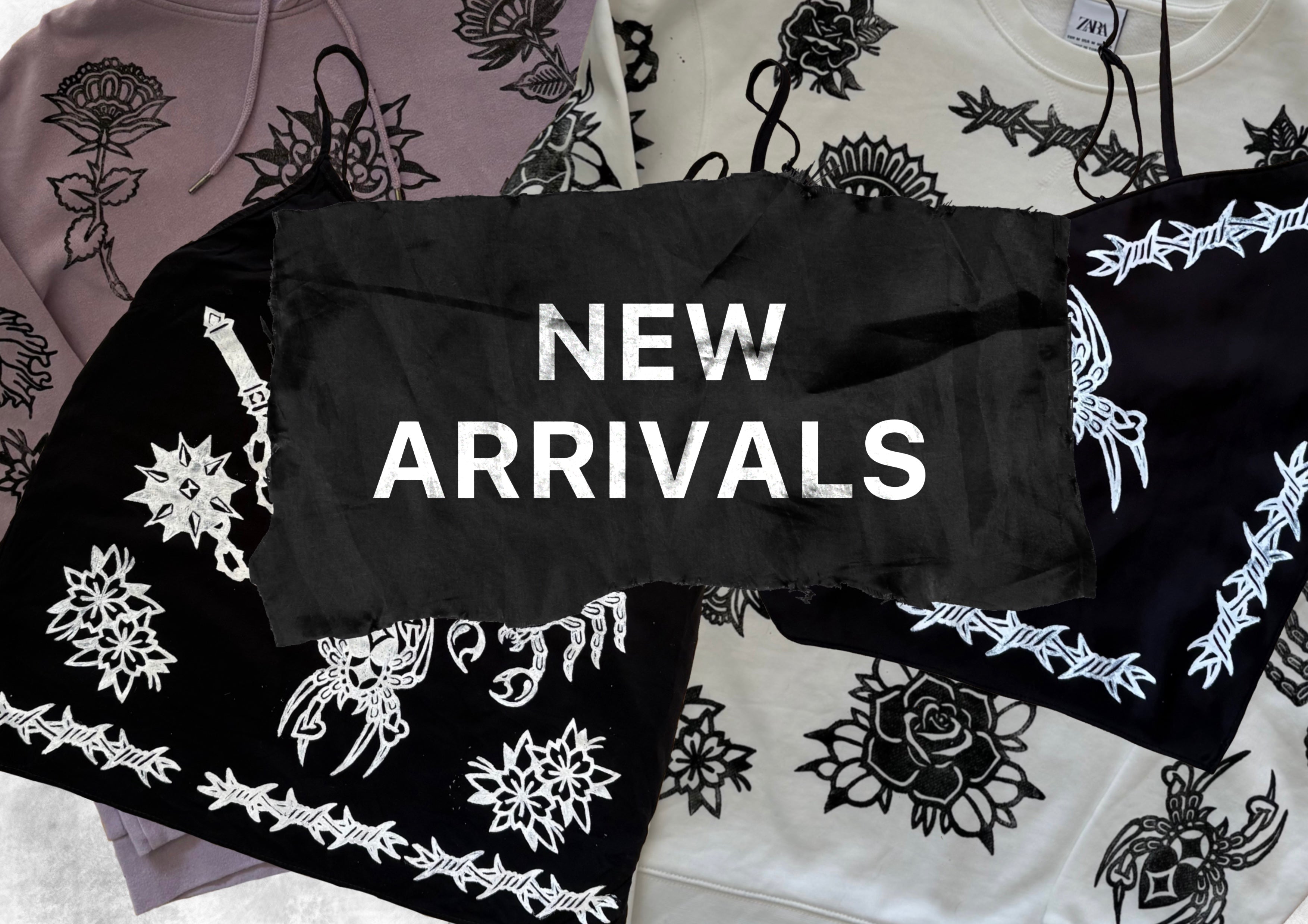 NEW ARRIVALS